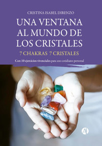 Una ventana al Mundo de los Cristales - Cristina Isabel Direnzo - E-Book