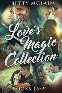 Love's Magic Collection - Books 16-21 - Betty McLain - E-Book