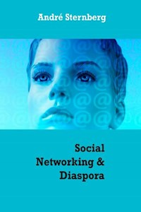 Social Networking & Diaspora - Andre Sternberg - E-Book