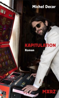 Kapitulation - Michel Decar - E-Book