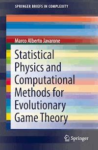 Statistical Physics and Computational Methods for Evolutionary Game Theory - Marco Alberto Javarone - E-Book