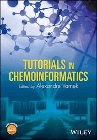 Tutorials in Chemoinformatics -  - E-Book