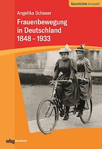 Frauenbewegung in Deutschland 1848-1933 - Angelika Schaser - E-Book