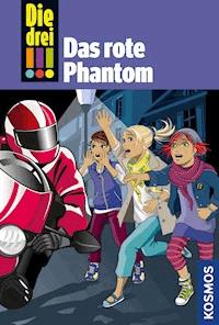Die drei !!!, 52, Das rote Phantom (drei Ausrufezeichen) - Maja von Vogel - E-Book