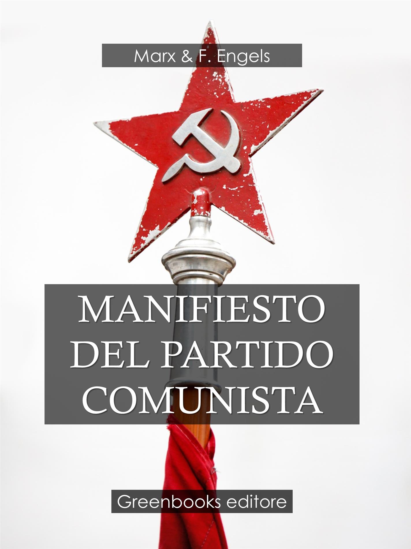 Manifiesto del partido  comunista - K. Marx & F. Engels - E-Book