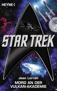 Star Trek: Mord an der Vulkan-Akademie - Jean Lorrah - E-Book