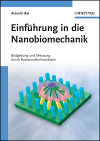Einführung in die Nanobiomechanik - Atsushi Ikai - E-Book