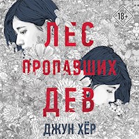 Лес пропавших дев - Джун Хёр - Hörbuch