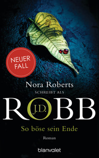 So böse sein Ende - J.D. Robb - E-Book