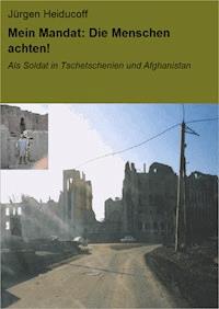 Mein Mandat: Die Menschen achten! - Jürgen Heiducoff - E-Book