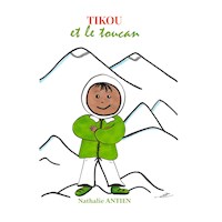 Tikou et le toucan - Nathalie Antien - E-Book