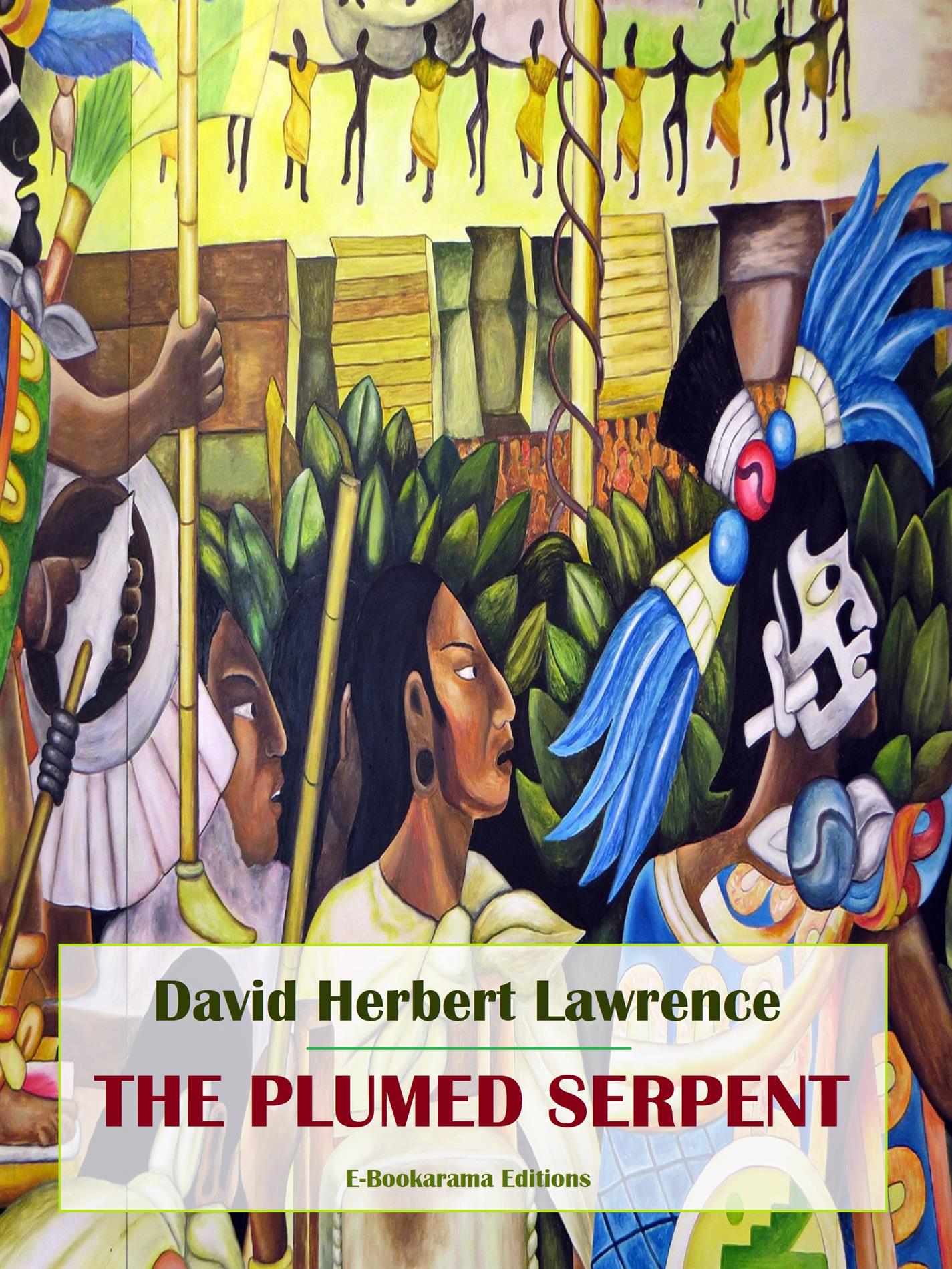 The Plumed Serpent - David Herbert Lawrence. - E-Book