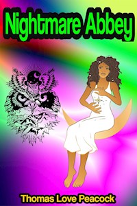 Nightmare Abbey - Thomas Love Peacock - E-Book