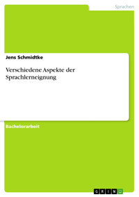 Verschiedene Aspekte der Sprachlerneignung - Jens Schmidtke - E-Book