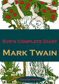 Eve's Complete Diary - Mark Twain - E-Book