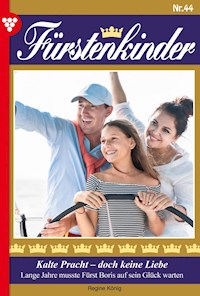 Kalte Pracht – doch keine Liebe - Regine König - E-Book
