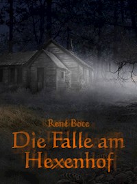 Die Falle am Hexenhof - René Bote - E-Book