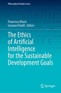The Ethics of Artificial Intelligence for the Sustainable Development Goals - - E-Book