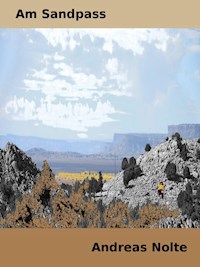 Am Sandpass - Andreas Nolte - E-Book
