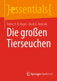 Die großen Tierseuchen - Patric U. B. Vogel - E-Book
