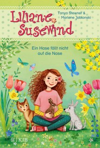 Liliane Susewind - Ein Hase fällt nicht auf die Nase - Tanya Stewner - E-Book