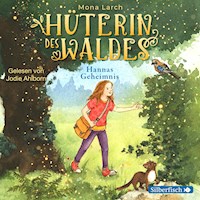 Hüterin des Waldes 1: Hannas Geheimnis - Mona Larch - Hörbuch