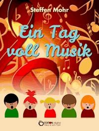 Ein Tag voll Musik - Steffen Mohr - E-Book