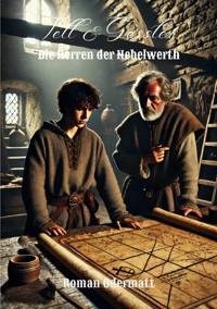 Tell & Gessler - Die Herren der Nebelwerth - Roman Odermatt - E-Book