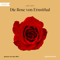 Die Rose von Ernstthal (Ungekürzt) - Karl May - Hörbuch