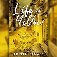 Life in Yellow - Adrian Tanase - Hörbuch