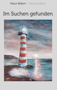 Im Suchen gefunden - Klaus Ebbert - E-Book