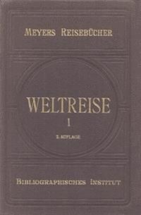 Weltreise Erster Teil: Indien, China und Japan - Various - kostenlos E-Book