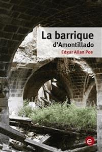 La barrique d'Amontillado - Edgar Allan Poe - E-Book