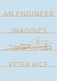 An Engineer Imagines - Peter Rice - E-Book