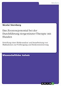 Das Zoonosepotential bei der Durchführung tiergestützter Therapie mit Hunden - Nicolai Sternberg - E-Book