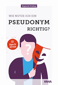 Wie nutze ich ein Pseudonym richtig? - Wilhelm Ruprecht Frieling - E-Book