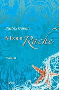 Nixenrache - Beatrix Gurian - E-Book