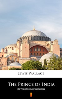 The Prince of India - Lewis Wallace - E-Book