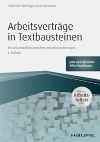 Arbeitsverträge in Textbausteinen - inkl. Arbeitshilfen online - Friederike Steininger - E-Book