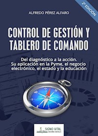 Control de gestión y tablero de comando - Alfredo Pérez Alfaro - E-Book