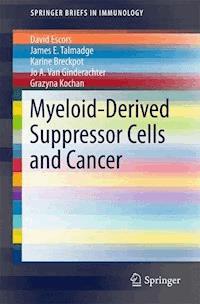 Myeloid-Derived Suppressor Cells and Cancer - David Escors - E-Book