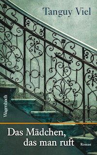 Das Mädchen, das man ruft - Tanguy Viel - E-Book