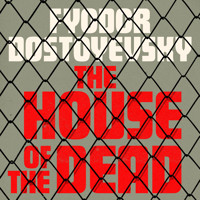 The House of the Dead - Fyodor Dostoyevsky - Hörbuch