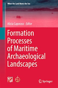 Formation Processes of Maritime Archaeological Landscapes -  - E-Book