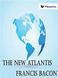The New Atlantis - Francis Bacon - E-Book