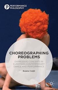 Choreographing Problems - Bojana Cvejic - E-Book