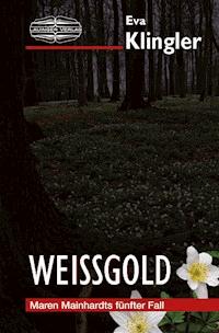 Weißgold - Eva Klingler - E-Book