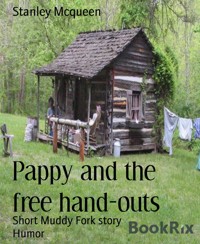 Pappy and the free hand-outs - Stanley Mcqueen - E-Book