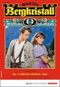 Bergkristall 303 - Heimatroman - Christian Seiler - E-Book