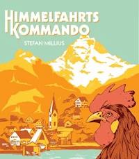Himmelfahrtskommando - Stefan Millius - E-Book